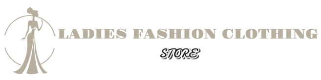 Ladies Fashion Clothing Store